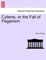 Cyllene, or the Fall of Paganism. VOL. II 1241458308 Book Cover