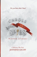 Carols and Spies 1990555276 Book Cover
