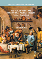 Political Ontology and International Political Thought: Voiding a Pluralist World 1137570687 Book Cover