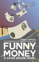 Funny Money: A David Brook Novel B0DZH5TDPP Book Cover