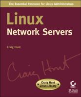 Linux Network Servers (Craig Hunt Linux Library) 0782141234 Book Cover