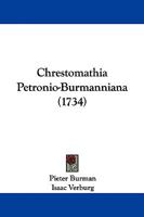 Chrestomathia Petronio-Burmanniana 1104102773 Book Cover