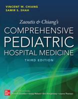 Zaoutis and Chiang's Comprehensive Pediatric Hospital Medicine, Third Edition 126484932X Book Cover