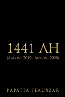 1441 Ah : (August 2019 - August 2020) 1947148230 Book Cover