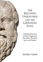 The Beloved Unknown and the Learning Soul 0997630523 Book Cover