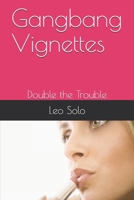 Gangbang Vignettes: Double the Trouble B08K41YDPZ Book Cover