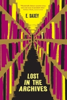 Lost in the Archives 1590217233 Book Cover