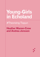 Young-Girls in Echoland: #Theorizing Tiqqun 1517913020 Book Cover