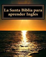 La Santa Biblia para aprender Ingles: Libro bilingue 1973864401 Book Cover
