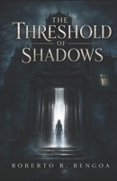 The Threshold of Shadows B09S15XL4J Book Cover