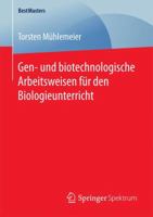 Gen- Und Biotechnologische Arbeitsweisen F�r Den Biologieunterricht 3658188359 Book Cover