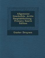 Allgemeine Geschichte, dritte Hauptabtheilung 1018815279 Book Cover