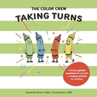 The Color Crew: Taking turns 6306788026 Book Cover
