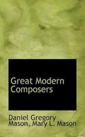 The appreciation of music. vol. II Great modern composers. Biogr 1015331513 Book Cover