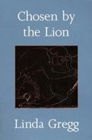 Chosen by the Lion: Poems 155597208X Book Cover