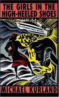 Girls In High Heeled Shoes (Alexander Brass Mysteries) 1783295384 Book Cover