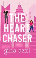 The Heart Chaser 1954470681 Book Cover