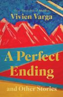Perfect Ending and Other Stories 1803135484 Book Cover