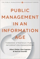 Public Management in an Information Age: Towards Strategic Public Information Management 1350343889 Book Cover