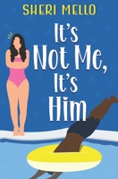 It's Not Me It's Him 9769693413 Book Cover