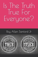 Is The Truth True For Everyone? (Afternoon Apologetics) B0CCCJD2B4 Book Cover