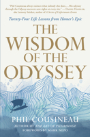 The Wisdom of the Odyssey: Twenty-Four Life Lessons from Homer's Epic 1955831270 Book Cover