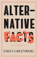 Alternative Facts and other fictions 1952224365 Book Cover