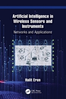 Artificial Intelligence in Wireless Sensors and Instruments: Networks and Applications 1032891327 Book Cover