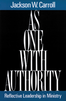 As One With Authority: Reflective Leadership in Ministry 0664251684 Book Cover