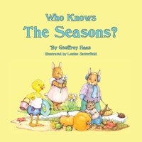 Who Knows the Seasons? 1481083295 Book Cover