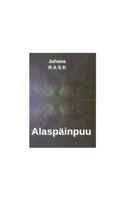 Alasp?inpuu 9528047432 Book Cover