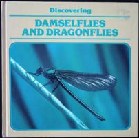 Damselflies and Dragonflies (Discovering Nature) 0531181685 Book Cover