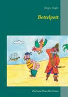 Bottelpott: Der beste Pirat aller Zeiten 3743182238 Book Cover