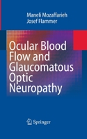 Ocular Blood Flow and Glaucomatous Optic Neuropathy 3662518562 Book Cover