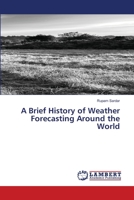 A Brief History of Weather Forecasting Around the World 6207648854 Book Cover