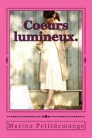 Coeurs lumineux. 1542562392 Book Cover