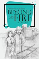 Beyond the Fire 1512795577 Book Cover