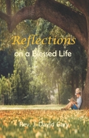 Reflections on a Blessed Life B0B1DQV3MY Book Cover
