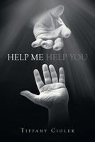Help Me Help You 1681979217 Book Cover