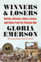 Winners & Losers: Battles, Retreats, Gains, Losses, and Ruins from a Long War 0393349330 Book Cover
