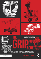 The Grip Book: The Studio Grip’s Essential Guide 1032255862 Book Cover