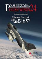 Mikoyan Gurevich MIG-19p & PM, MIG-21f-13 8365958066 Book Cover