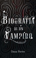 Biografia di un Vampiro B09244VTP5 Book Cover