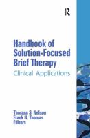 Handbook of Solution-focused Brief Therapy: Clinical Applications 0789023954 Book Cover