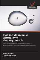 Kwasne deszcze w wirtualnym eksperymencie (Polish Edition) 6208624215 Book Cover