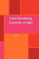 Color Rendering Capacity of Light 0557293596 Book Cover