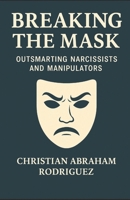 Breaking the Mask B0FD72KQXD Book Cover