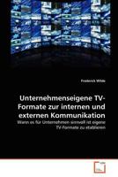 Unternehmenseigene TV-Formate zur internen und externen Kommunikation 363937004X Book Cover