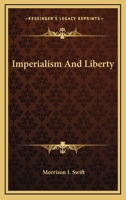 Imperialism and liberty 1358494061 Book Cover