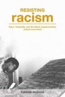 Resisting Racism: Race, inequality, and the Black supplementary school movement 1858565154 Book Cover